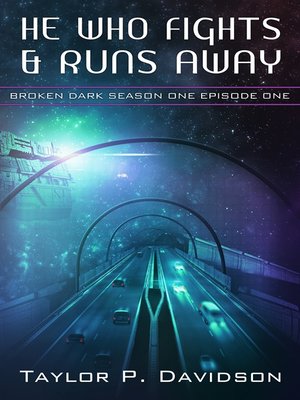 cover image of He Who Fights and Runs Away (Broken Dark Season One, Episode One)